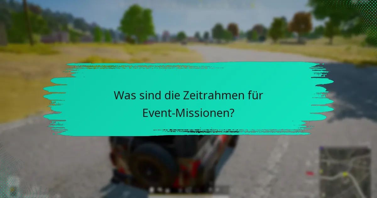 Wie schließe ich Aufgaben in Event-Missionen ab?